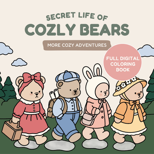 (NEW) DIGITAL COLORING BOOK • THE SECRET LIFE OF COZLY BEARS • More Cozy Adventures